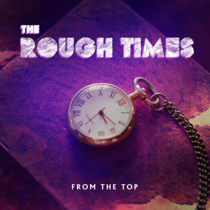 The Rough Times