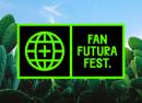 Fan Futura Fest