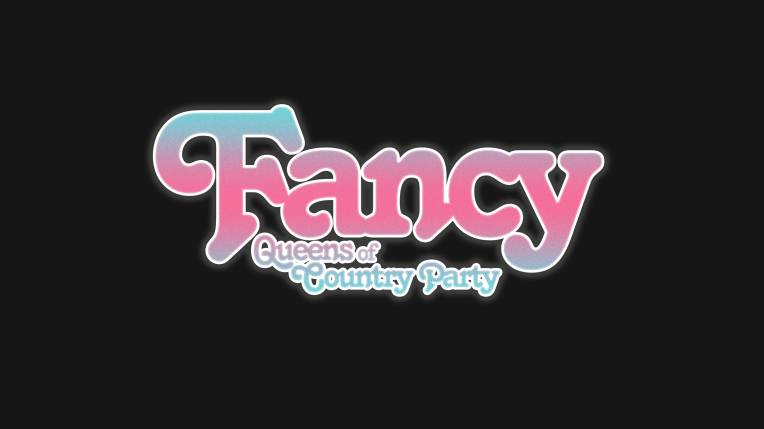 Fancy - Queens of Country Party