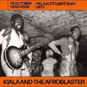 Fela Kuti's Birthday with Kiala Nzavotunga