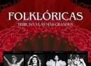 Folklóricas: Tributo a las más grandes