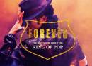 FOREVER - The Best Show about KING OF POP