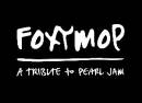 FOXYMOP The Pearl Jam Tribute