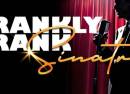 Frankly Frank Sinatra Tribute Show in Las Vegas