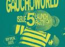 Gauchoworld: Issue 5 Launch Party At Jazz Cafe