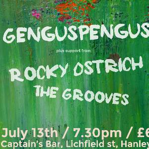 Genguspengus + Rocky Ostrich + The Grooves