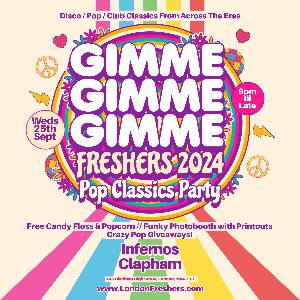 Gimme Gimme Gimme - the Ultimate Pop Freshers Party!