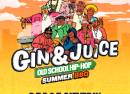 Gin & Juice - Old School Hip-Hop Summer BBQ