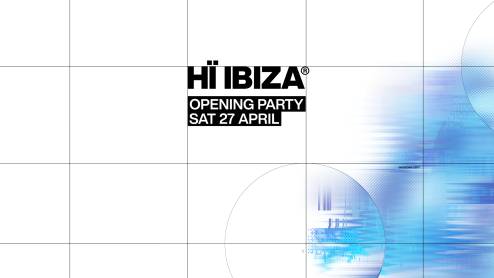Hï Ibiza Opening Party