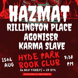 HAZMAT, Rillington Place, Agoniser & Karma Slave