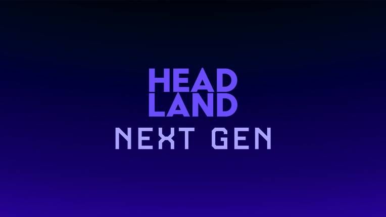 Headland NEXT GEN