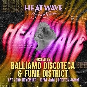 Heatwave with Balliamo Discoteca