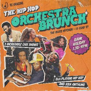 Hip Hop Orchestra Brunch (Bank Holiday Special)