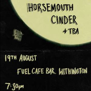 Horsemouth, Cinder + TBA at Fuel