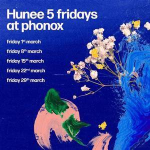 Hunee: 5 Fridays in March