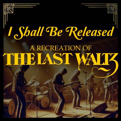 I shall be released une recréation de The Last Waltz