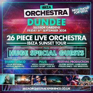 Ibiza Orchestra Experience - Dundee 2024
