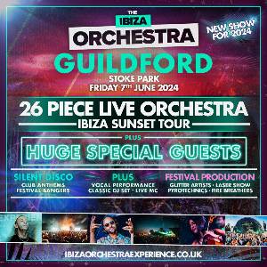 Ibiza Orchestra Experience - Guildford 2024