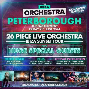 Ibiza Orchestra Experience - Peterborough 2024