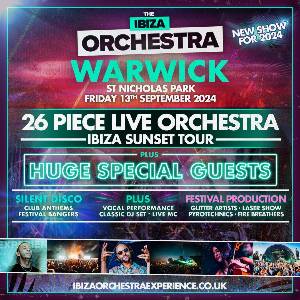 Ibiza Orchestra Experience - Warwick 2024