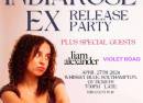 IndiaRose's Ex Release Party