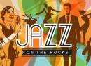 Jazz On the Rocks