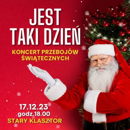JEST TAKI DZIEŃ - koncert przebojów świątecznych