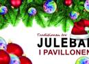 Julebal - Pavillonen