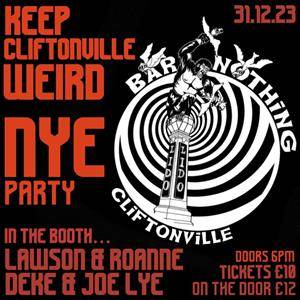 KEEP CLIFTONVILLE WEIRD NYE PARTY