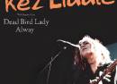 Kez Liddle + Dead Bird Lady + Alway