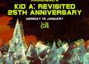 Kid A Revisited - 25th Anniversary