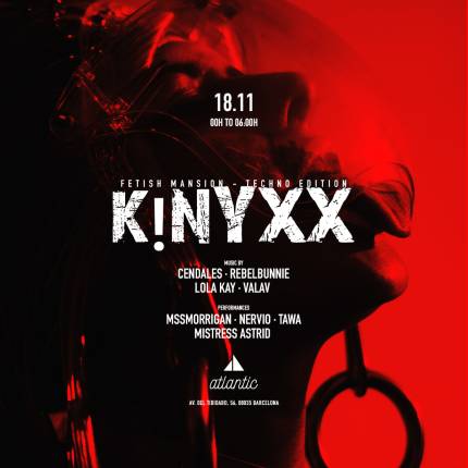 KINYXX pres Fet!sh Mansion - Techno Edition en Atlantic Club