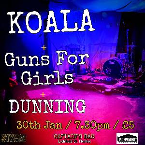 Koala + Guns4girls + DUNNING