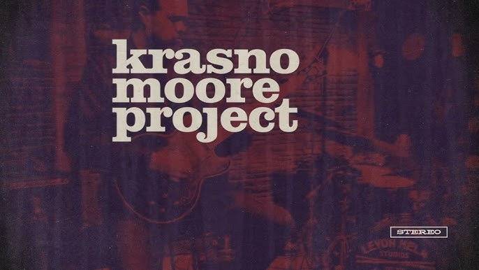 THE KRASNO / MOORE PROJECT