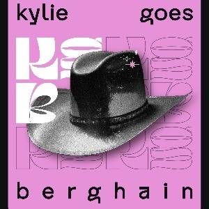 Kylie Goes Berghain