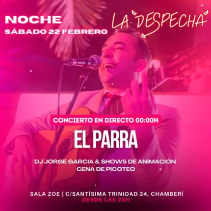 La Despechá Saturday Night - Concierto en Directo con "El Parra 2"