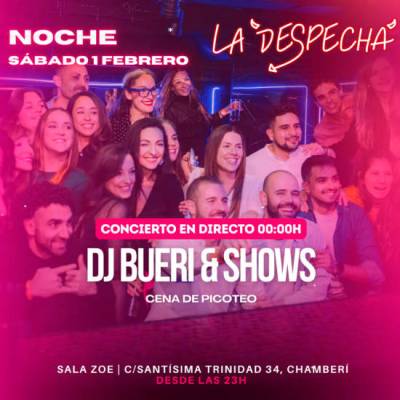 La Despechá Saturday Night - DJ Bueri & Shows