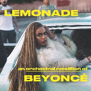 Lemonade Re:made: Orchestral Rendition of Beyoncé