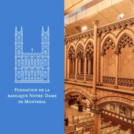 Les rendez-vous musicaux pour la Fondation de la basilique Notre-Dame de Montréal