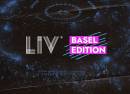 LIV Basel Edition