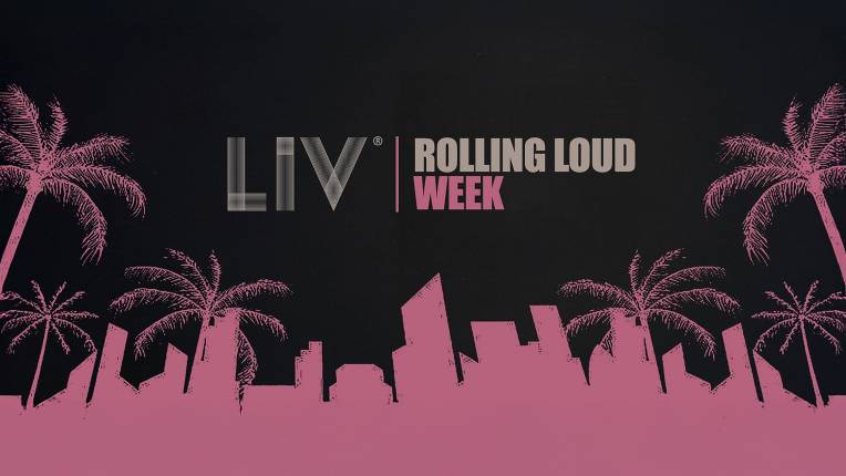 LIV Rolling Loud Week