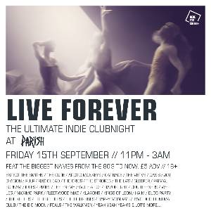 Live Forever - Indie Clubnight