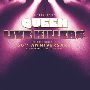 LIVE KILLERS UK - QUEEN TRIBUTE