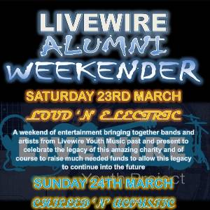 Livewire Youth Music Alumni Weekender Fundraiser