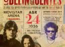 Los Delinqüentes en Movistar Arena, Madrid 2026