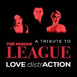 Love Distraction Human League Tribute