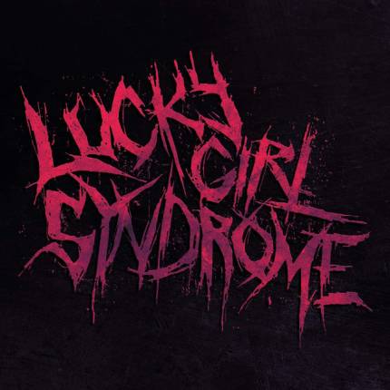 Lucky Girl Syndrome