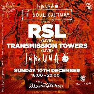 Luke Una presents É Soul Cultura w/ RSL