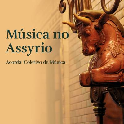 Música no Assyrio - Acorda! Coletivo de Música