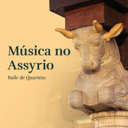 Música no Assyrio - O Baile do Quarteto